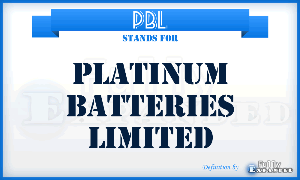 PBL - Platinum Batteries Limited