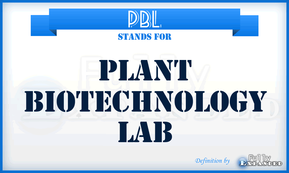 PBL - Plant Biotechnology Lab