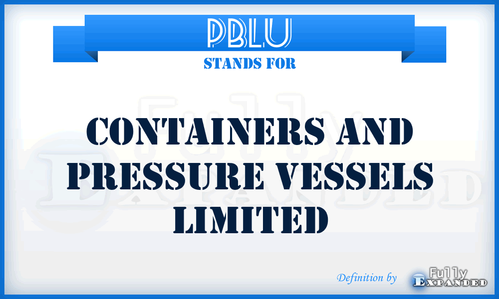 PBLU - Containers and Pressure Vessels Limited