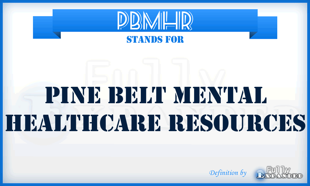 PBMHR - Pine Belt Mental Healthcare Resources