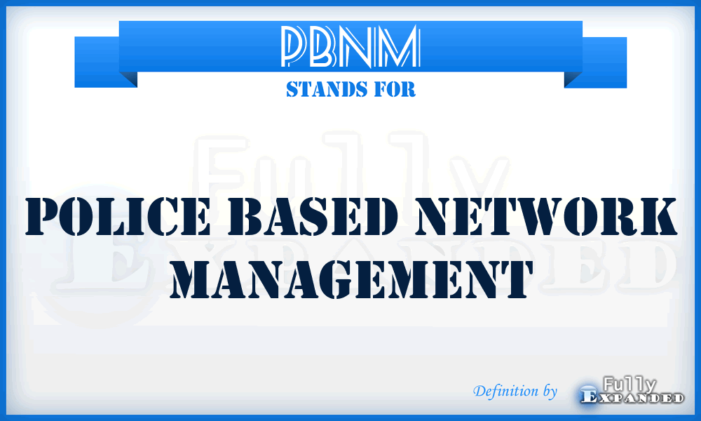 PBNM - Police Based Network Management