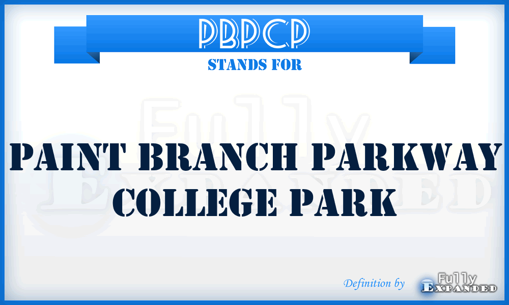 PBPCP - Paint Branch Parkway College Park