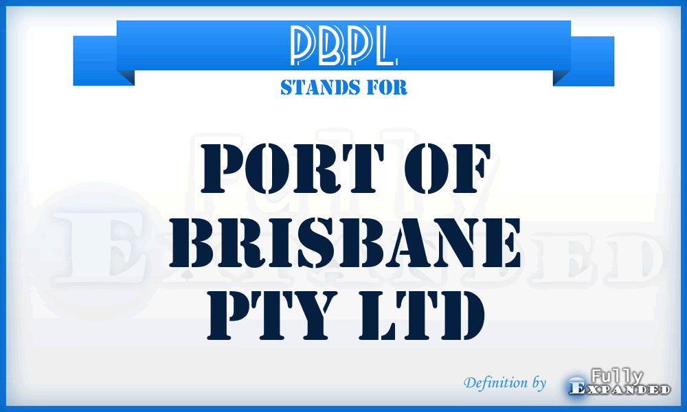 PBPL - Port of Brisbane Pty Ltd