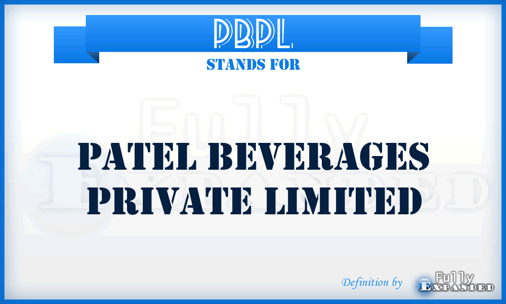 PBPL - Patel Beverages Private Limited