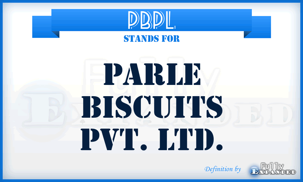 PBPL - Parle Biscuits Pvt. Ltd.