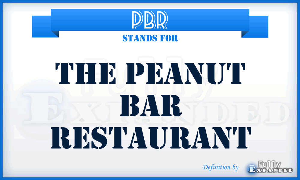 PBR - The Peanut Bar Restaurant