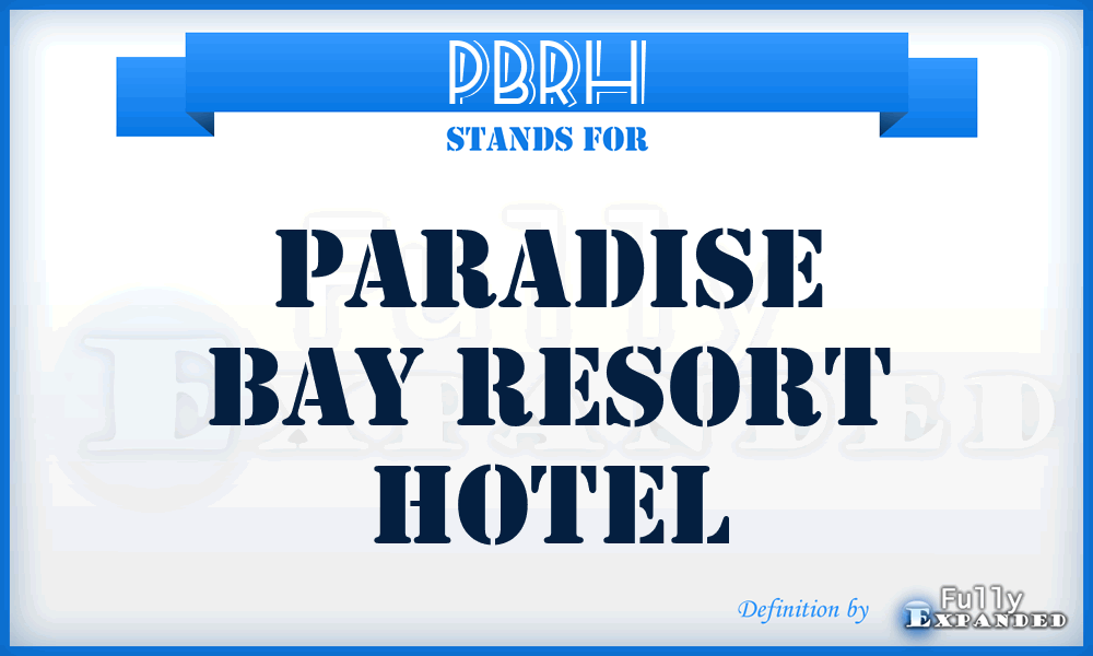 PBRH - Paradise Bay Resort Hotel