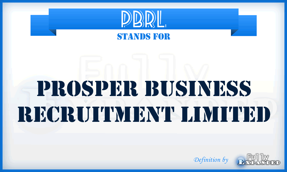 PBRL - Prosper Business Recruitment Limited