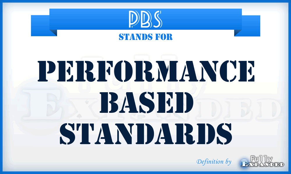 PBS - Performance Based Standards