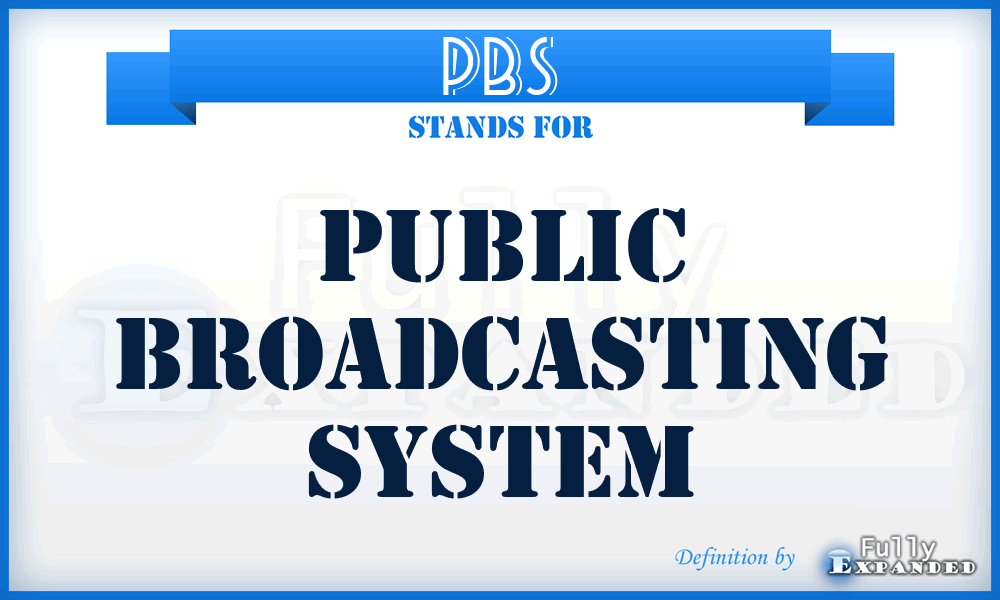 PBS - Public Broadcasting System