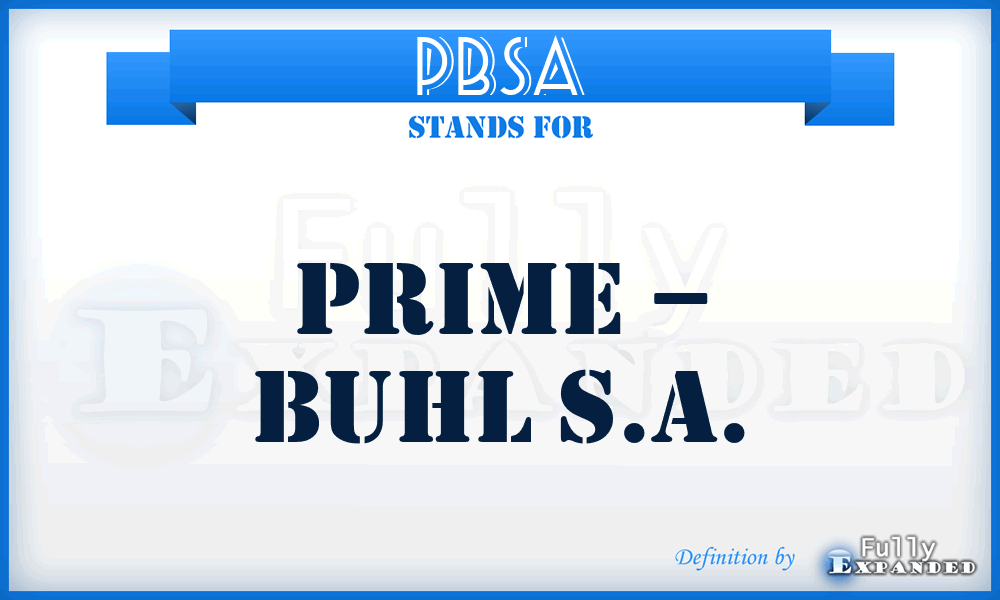 PBSA - Prime – Buhl S.A.