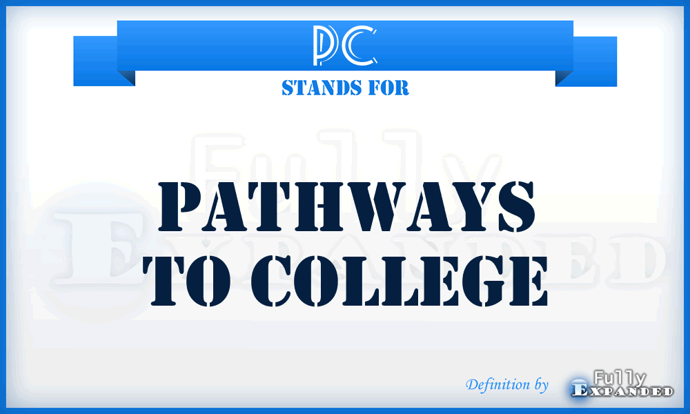 PC - Pathways to College