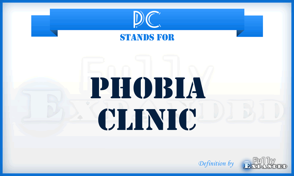 PC - phobia clinic