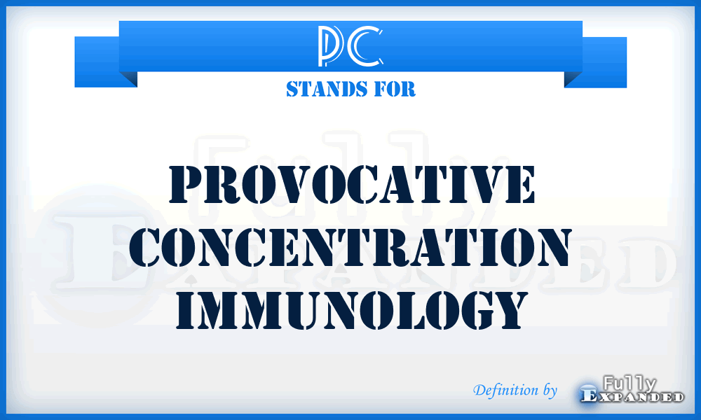 PC - provocative concentration Immunology