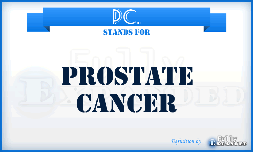 PC. - Prostate Cancer