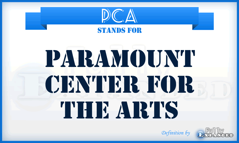 PCA - Paramount Center for the Arts