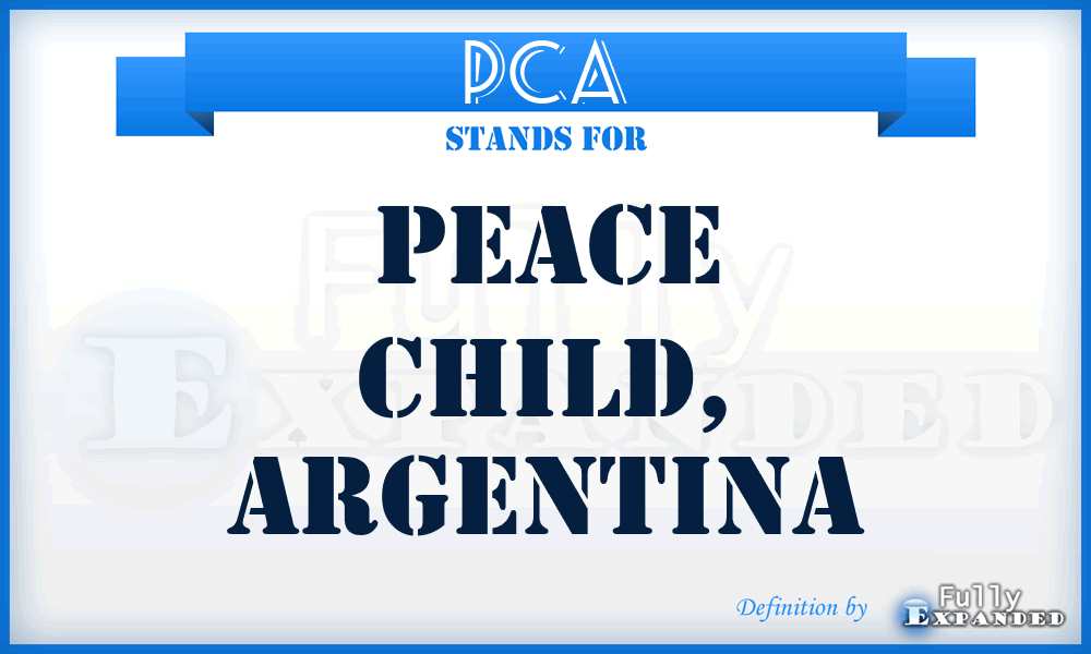 PCA - Peace Child, Argentina