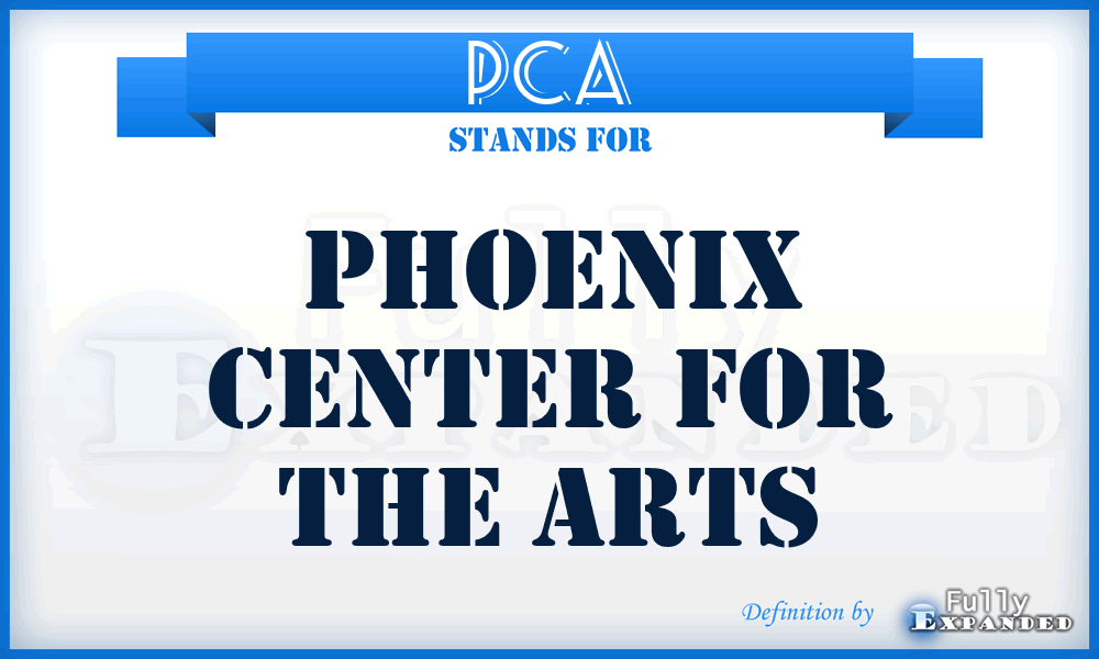 PCA - Phoenix Center for the Arts