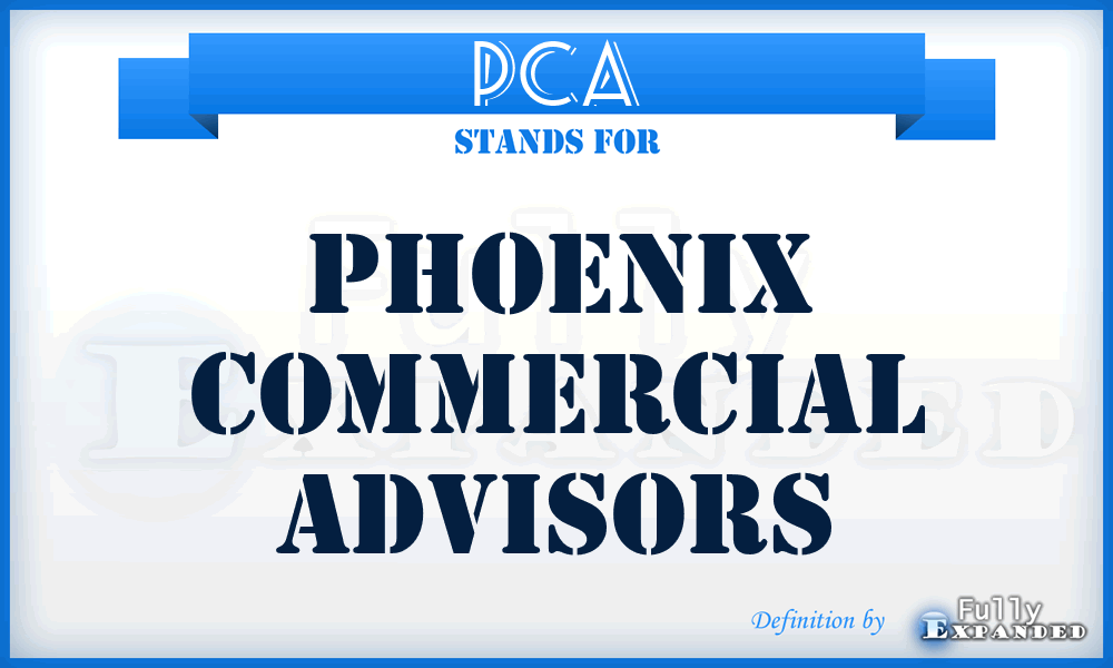 PCA - Phoenix Commercial Advisors