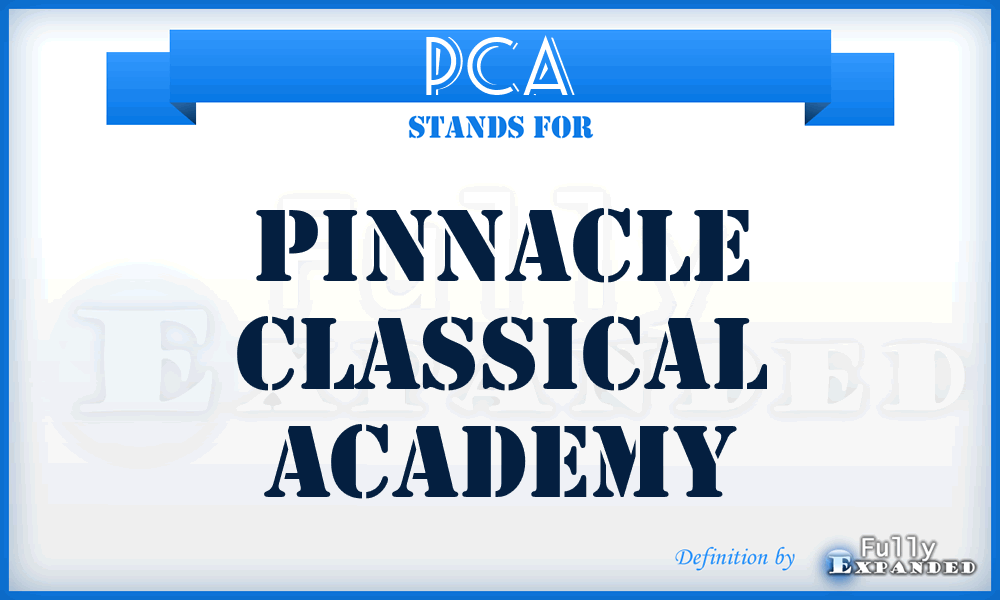 PCA - Pinnacle Classical Academy