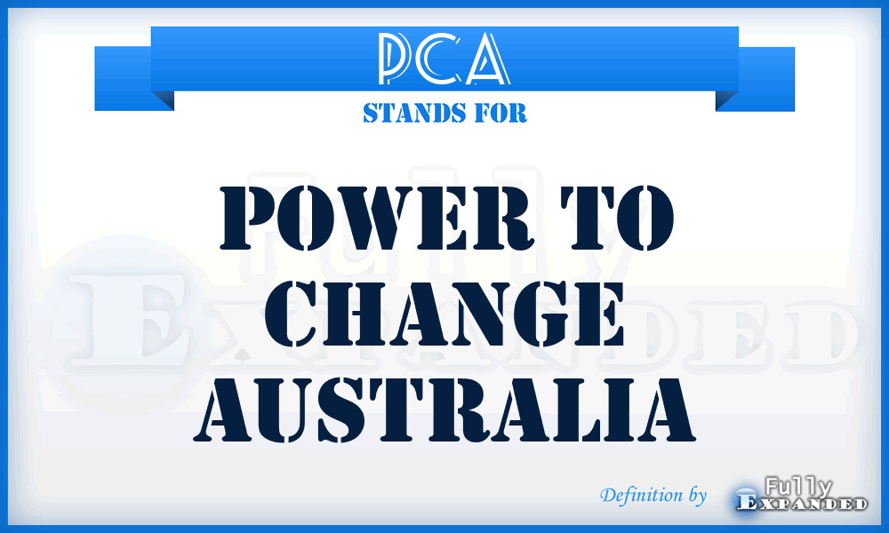PCA - Power to Change Australia