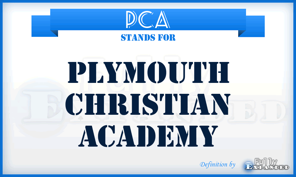 PCA - Plymouth Christian Academy