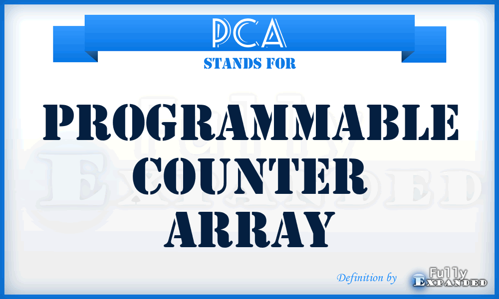 PCA - Programmable Counter Array