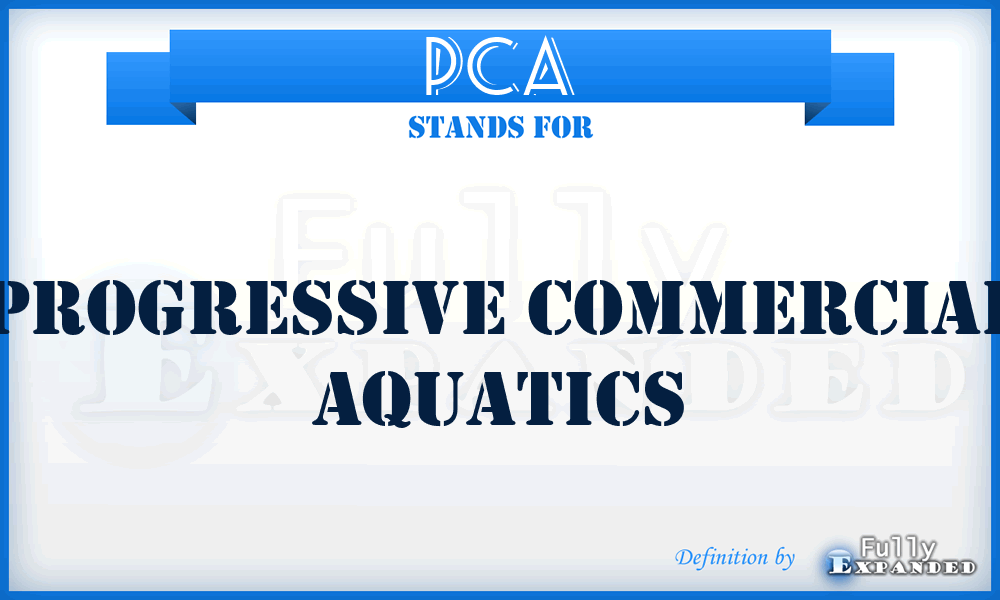 PCA - Progressive Commercial Aquatics