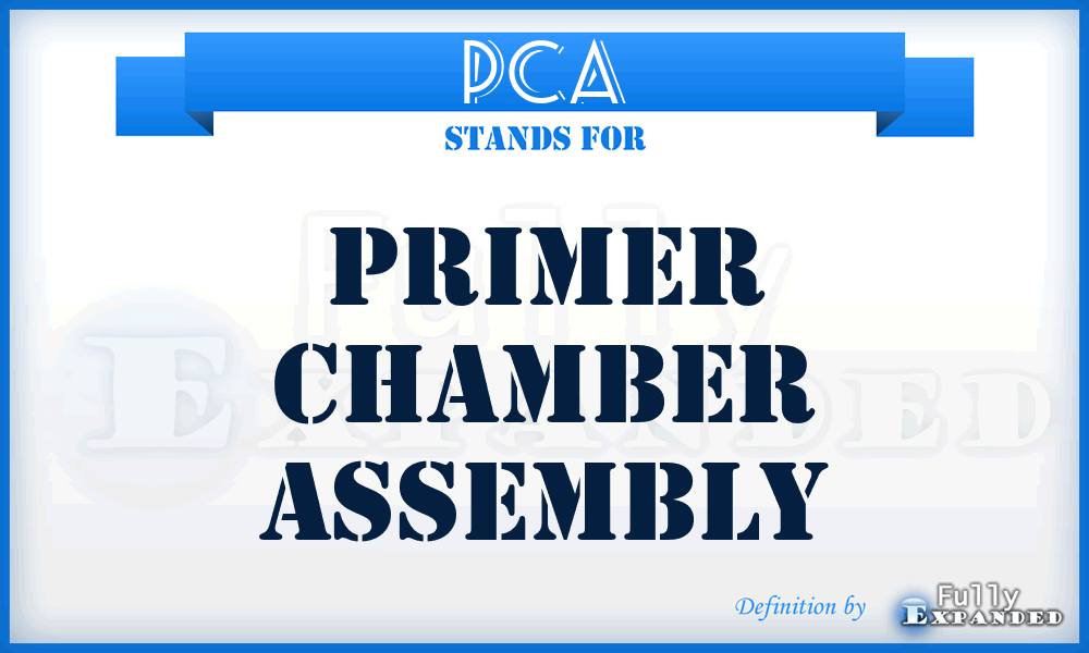 PCA - Primer Chamber Assembly