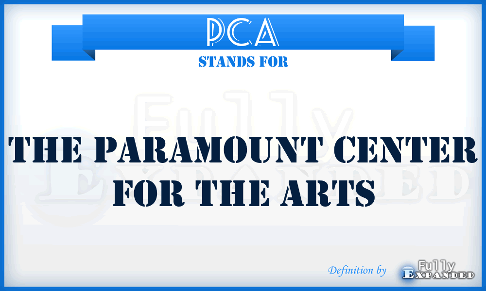 PCA - The Paramount Center for the Arts