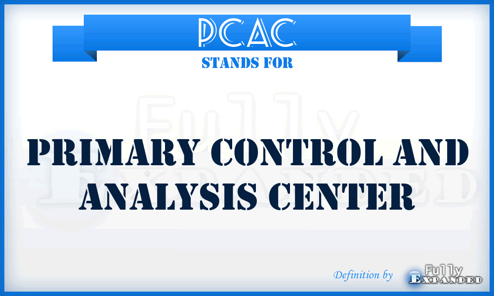 PCAC - primary control and analysis center