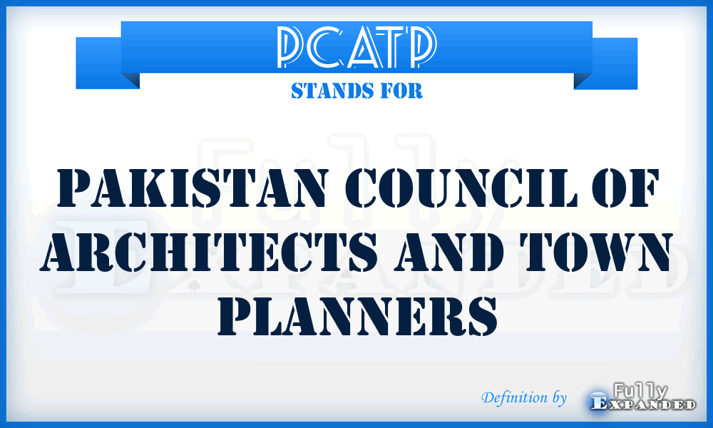 PCATP - Pakistan Council of Architects and Town Planners