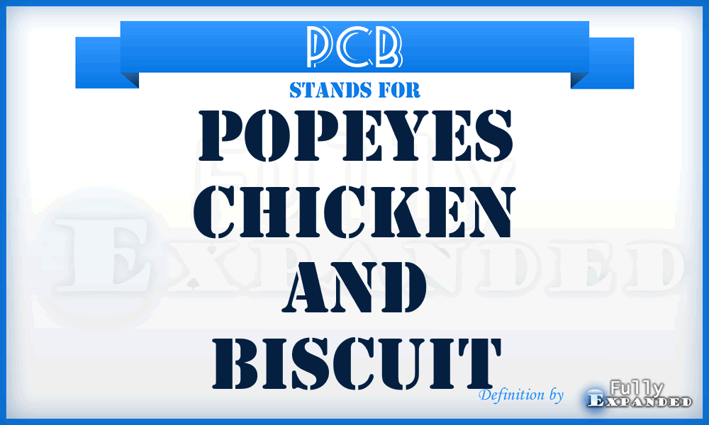 PCB - Popeyes Chicken and Biscuit