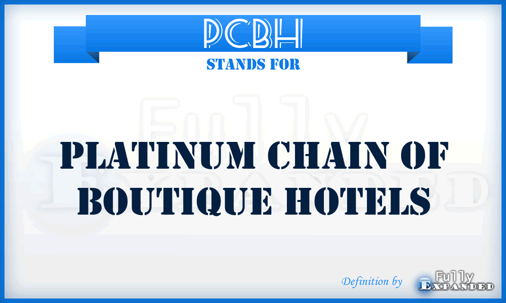 PCBH - Platinum Chain of Boutique Hotels