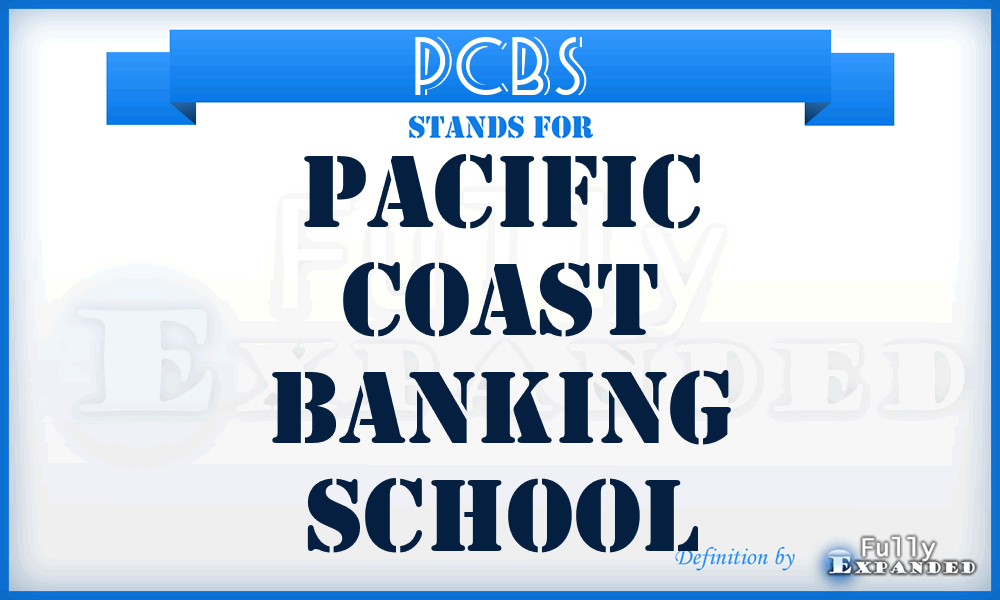 PCBS - Pacific Coast Banking School