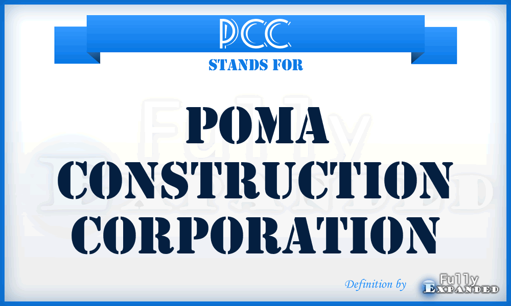 PCC - Poma Construction Corporation