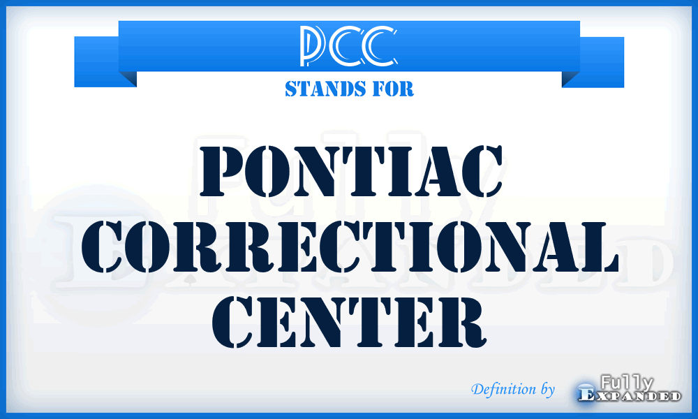 PCC - Pontiac Correctional Center