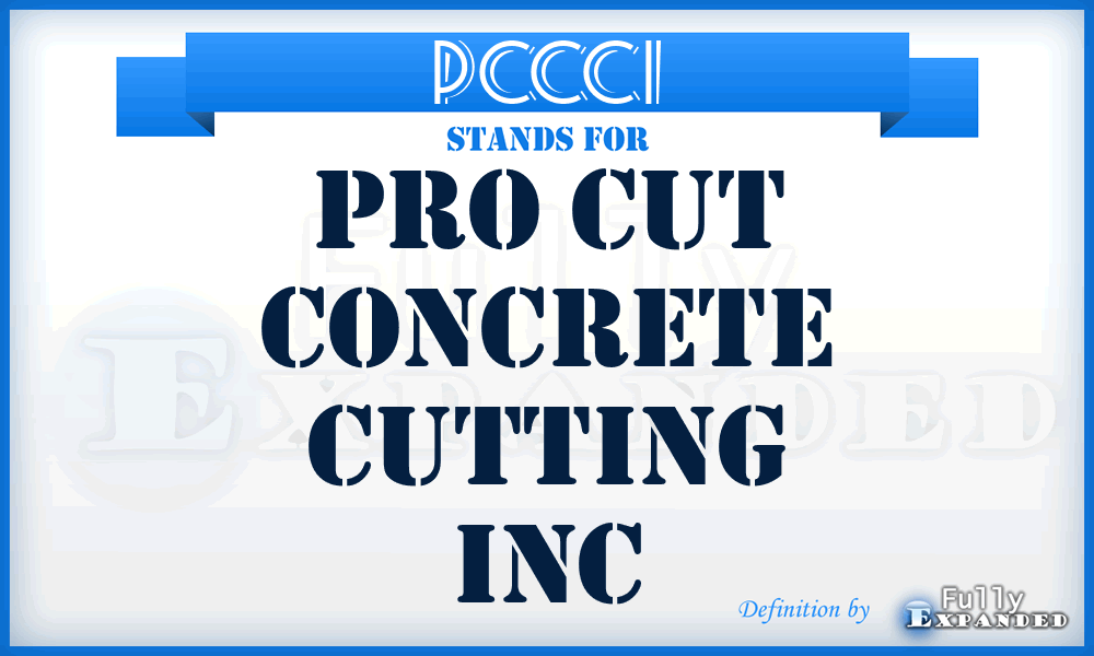 PCCCI - Pro Cut Concrete Cutting Inc