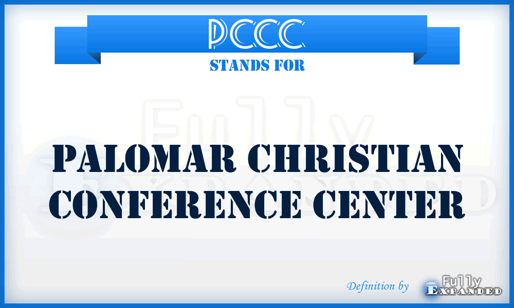 PCCC - Palomar Christian Conference Center