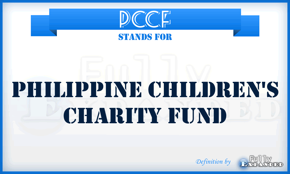 PCCF - Philippine Children's Charity Fund