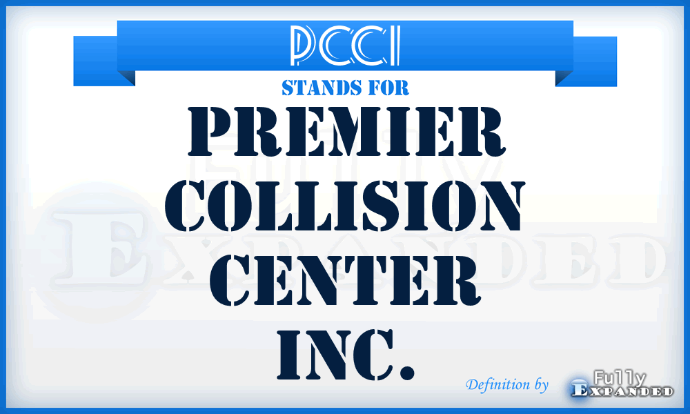 PCCI - Premier Collision Center Inc.