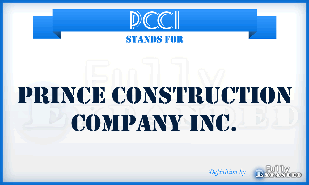PCCI - Prince Construction Company Inc.
