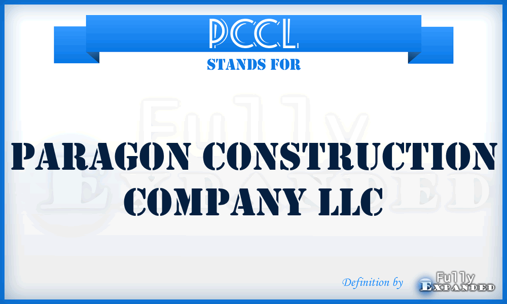 PCCL - Paragon Construction Company LLC