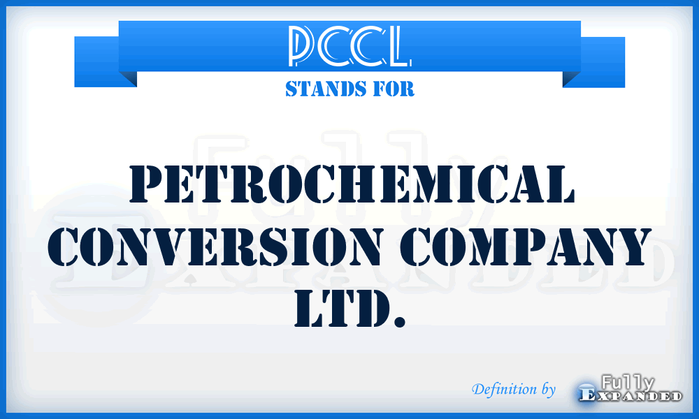 PCCL - Petrochemical Conversion Company Ltd.