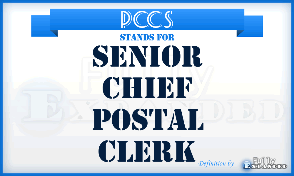 PCCS - Senior Chief Postal Clerk