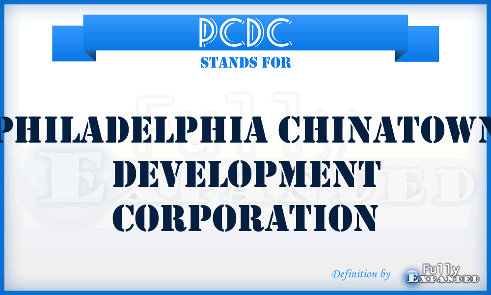 PCDC - Philadelphia Chinatown Development Corporation