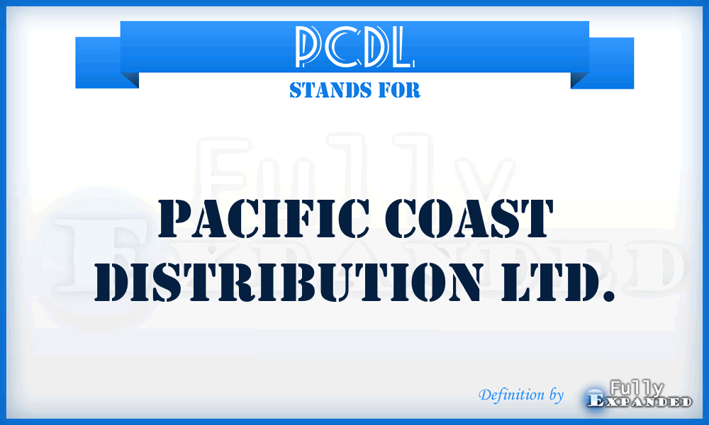 PCDL - Pacific Coast Distribution Ltd.