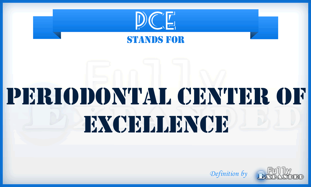 PCE - Periodontal Center of Excellence