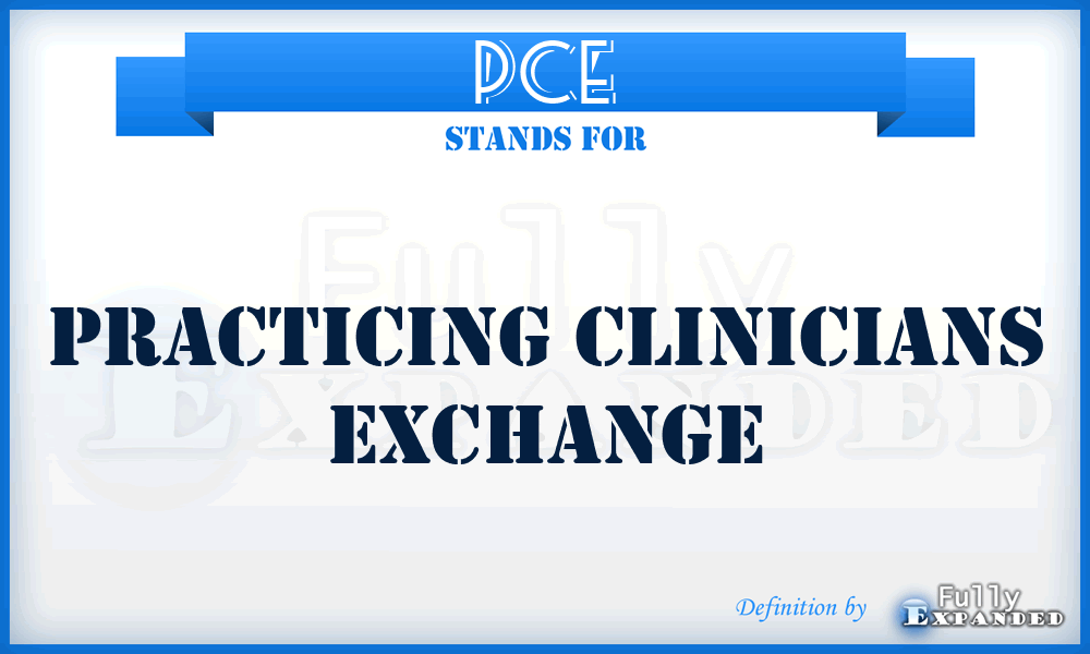 PCE - Practicing Clinicians Exchange