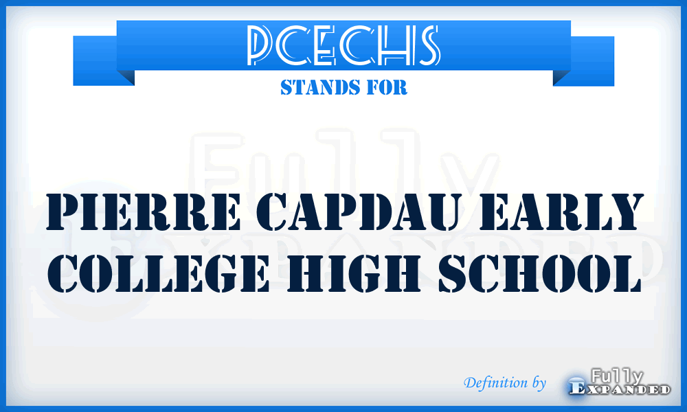 PCECHS - Pierre Capdau Early College High School